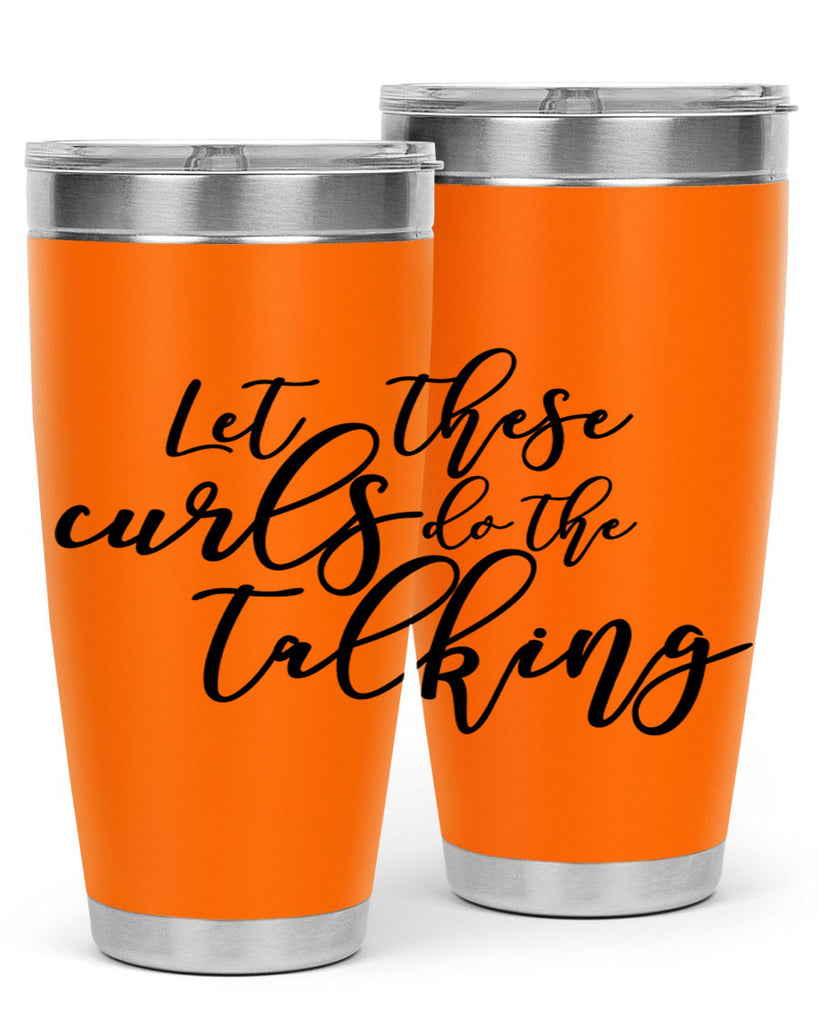 let these curls do the talking Style 26#- women-girls- Tumbler