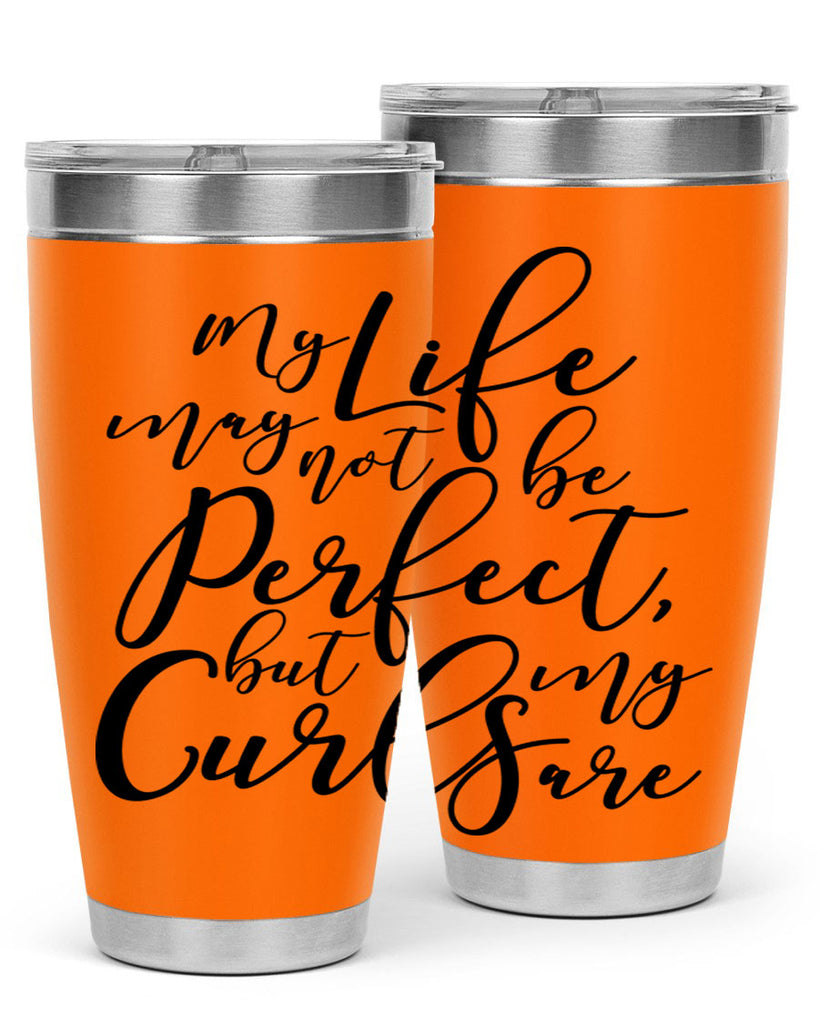 my life may not be perfect but my curls are Style 18#- women-girls- Tumbler