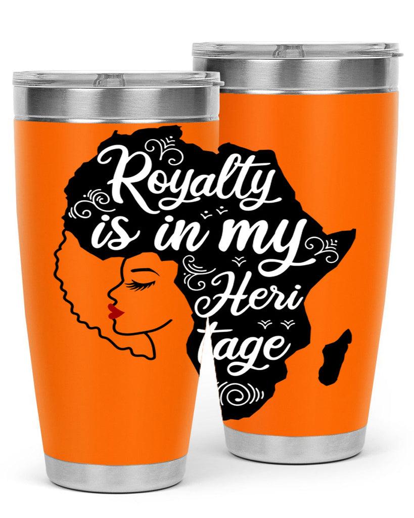 royalty is in my Hertitage Style 9#- women-girls- Tumbler