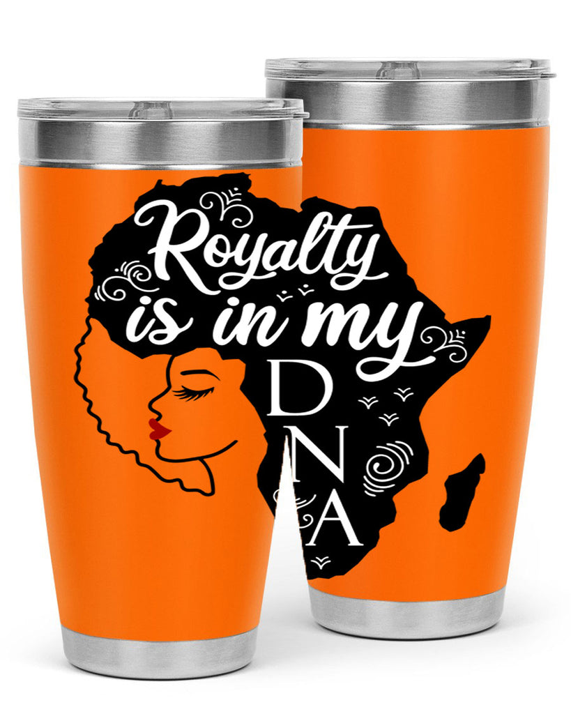 royalty is in my dna Style 10#- women-girls- Tumbler