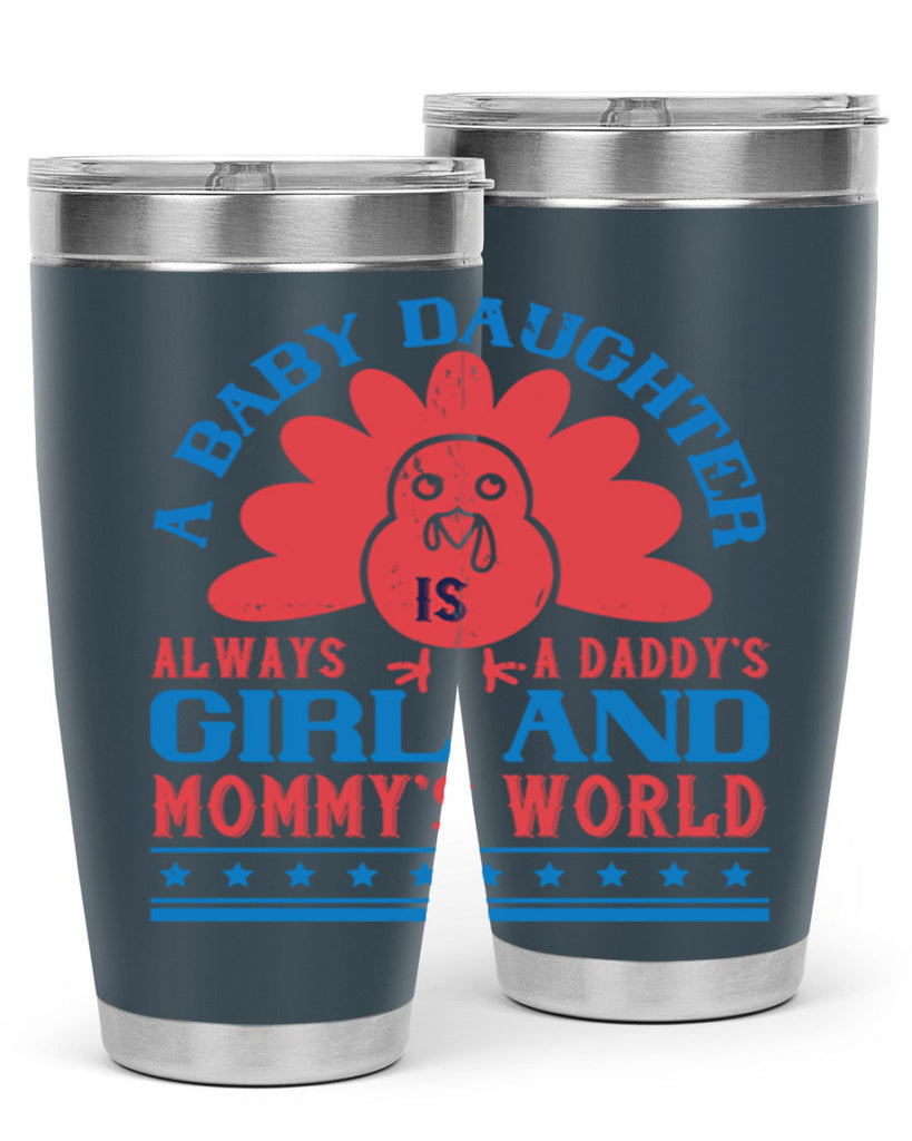 A baby daughter is always a Daddy’s girl and Mommy’s world Style 148#- baby- tumbler