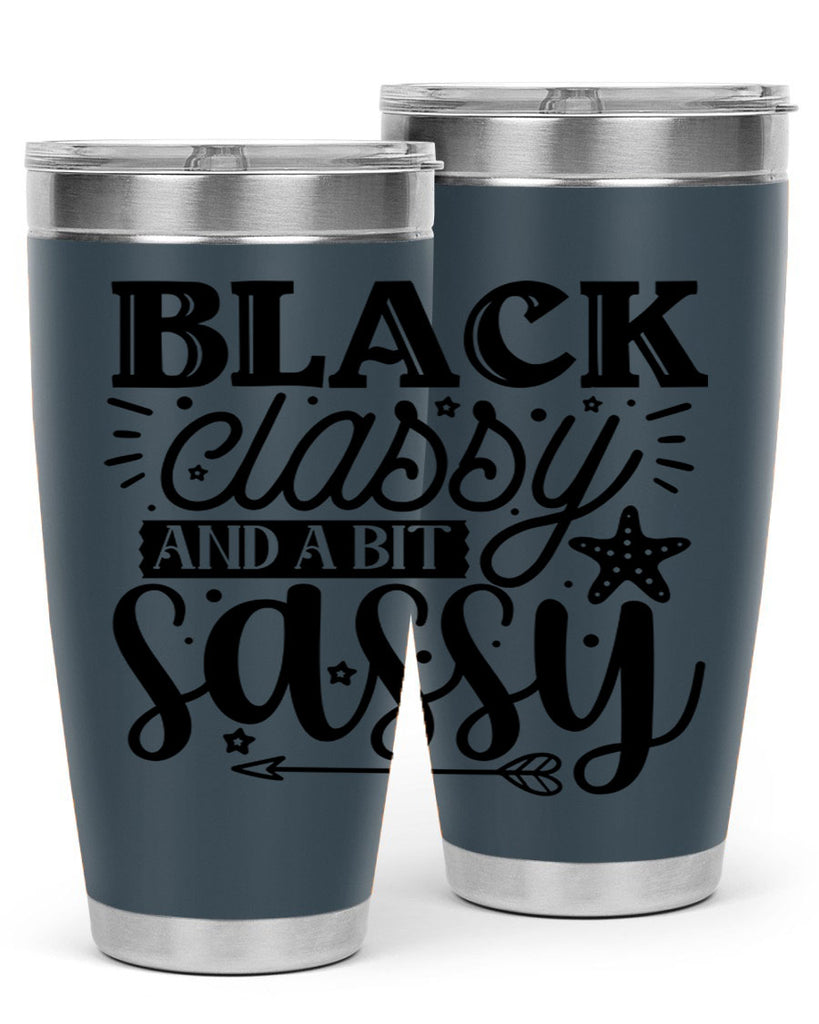 Black classy and a bit sassy Style 61#- women-girls- Tumbler