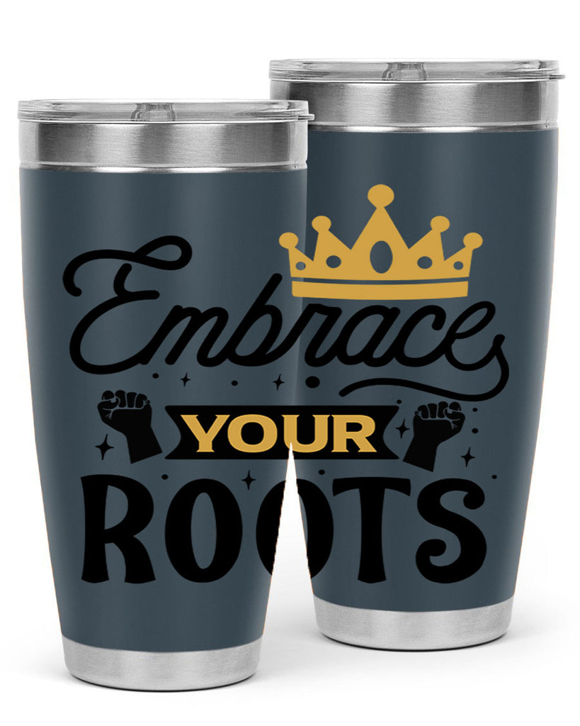 Embrace your roots Style 40#- women-girls- Tumbler
