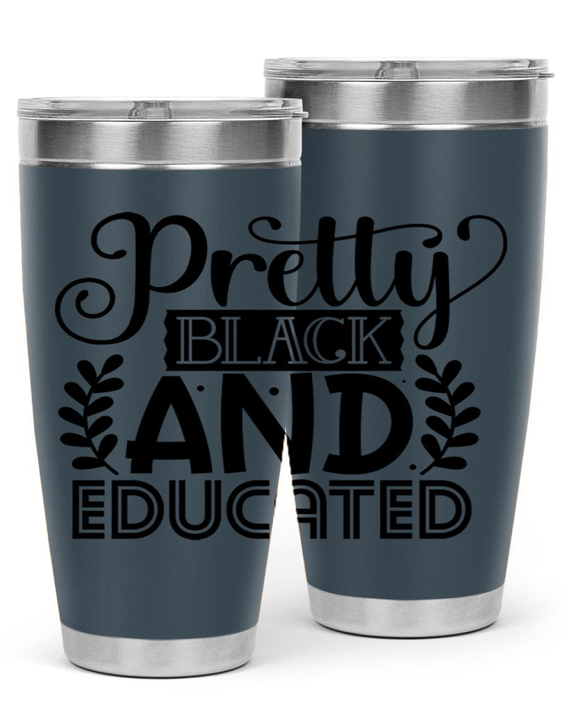 Pretty black and educated Style 11#- women-girls- Tumbler