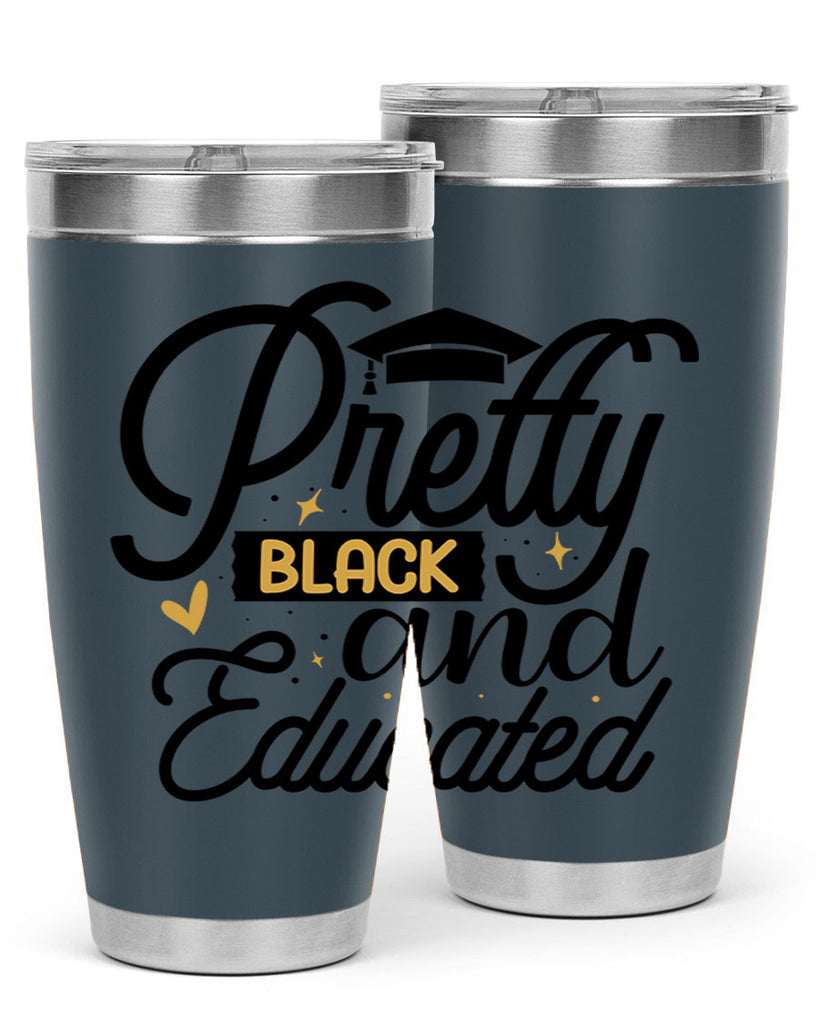 Pretty black and educated copy Style 12#- women-girls- Tumbler