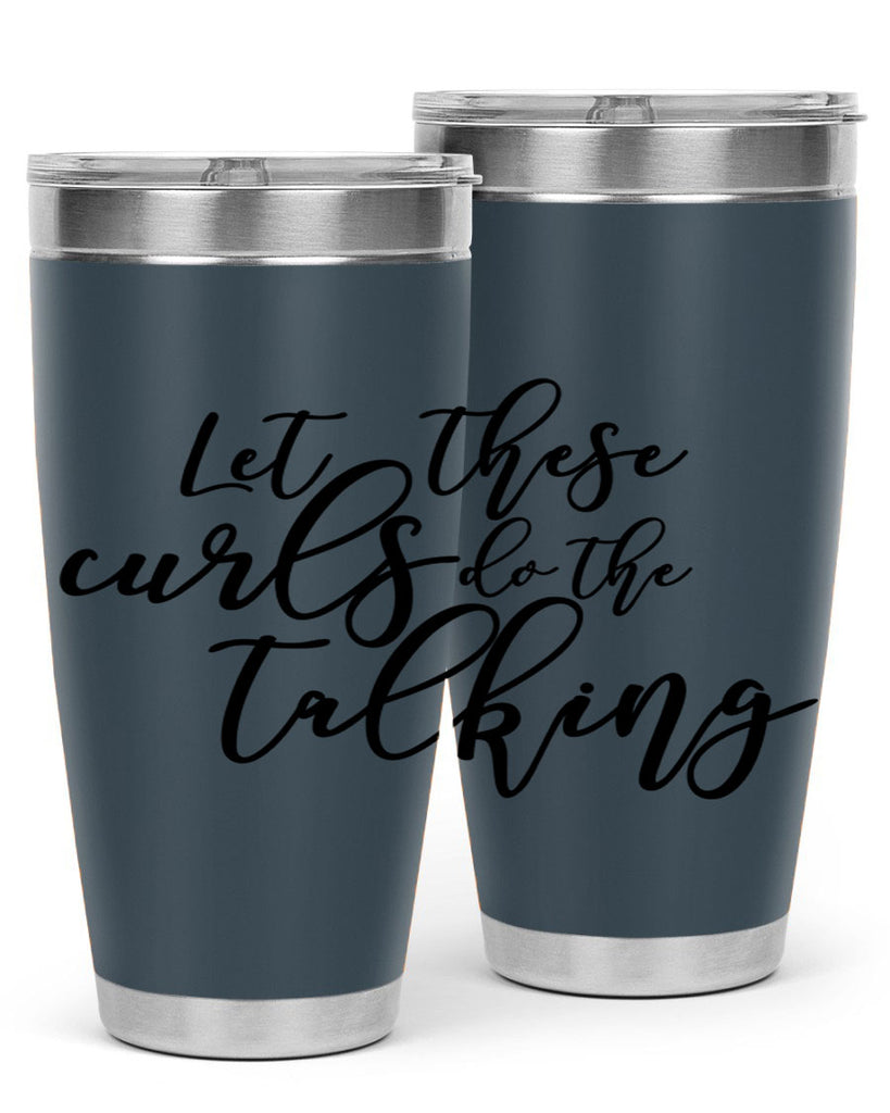let these curls do the talking Style 26#- women-girls- Tumbler