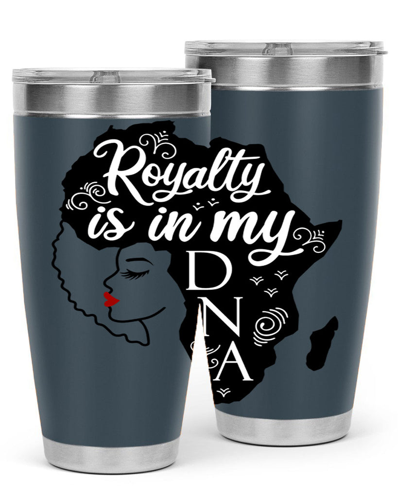 royalty is in my dna Style 10#- women-girls- Tumbler