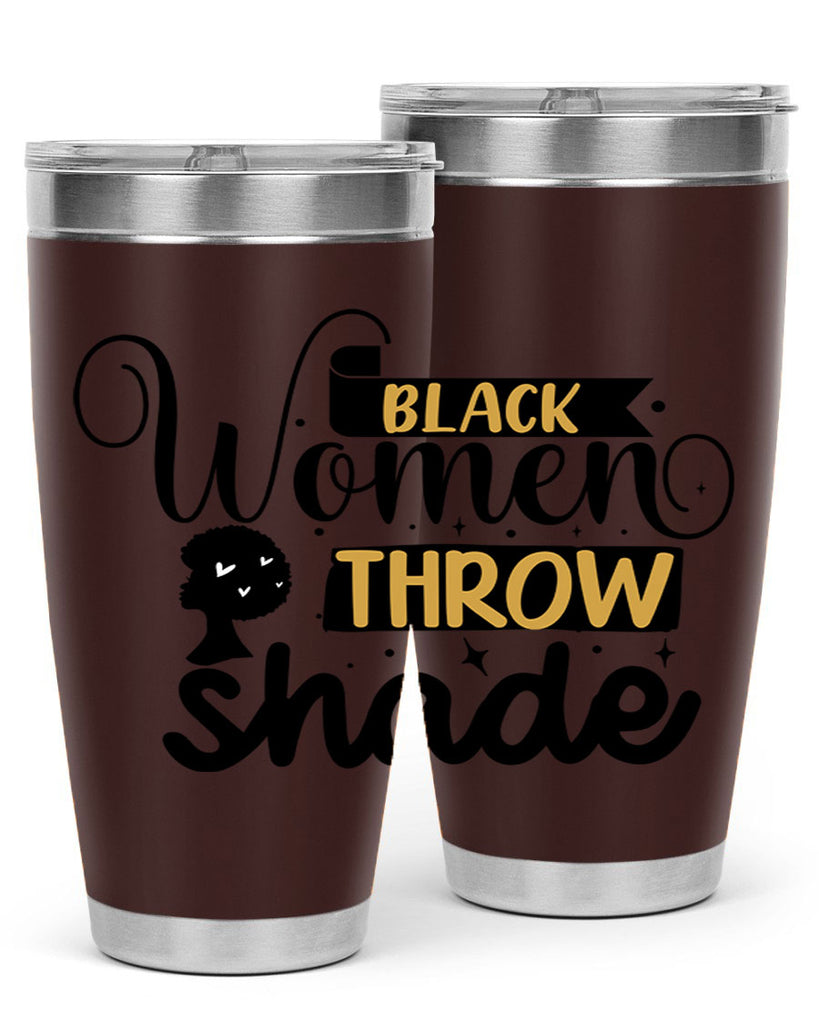 Black women throw shade Style 49#- women-girls- Tumbler