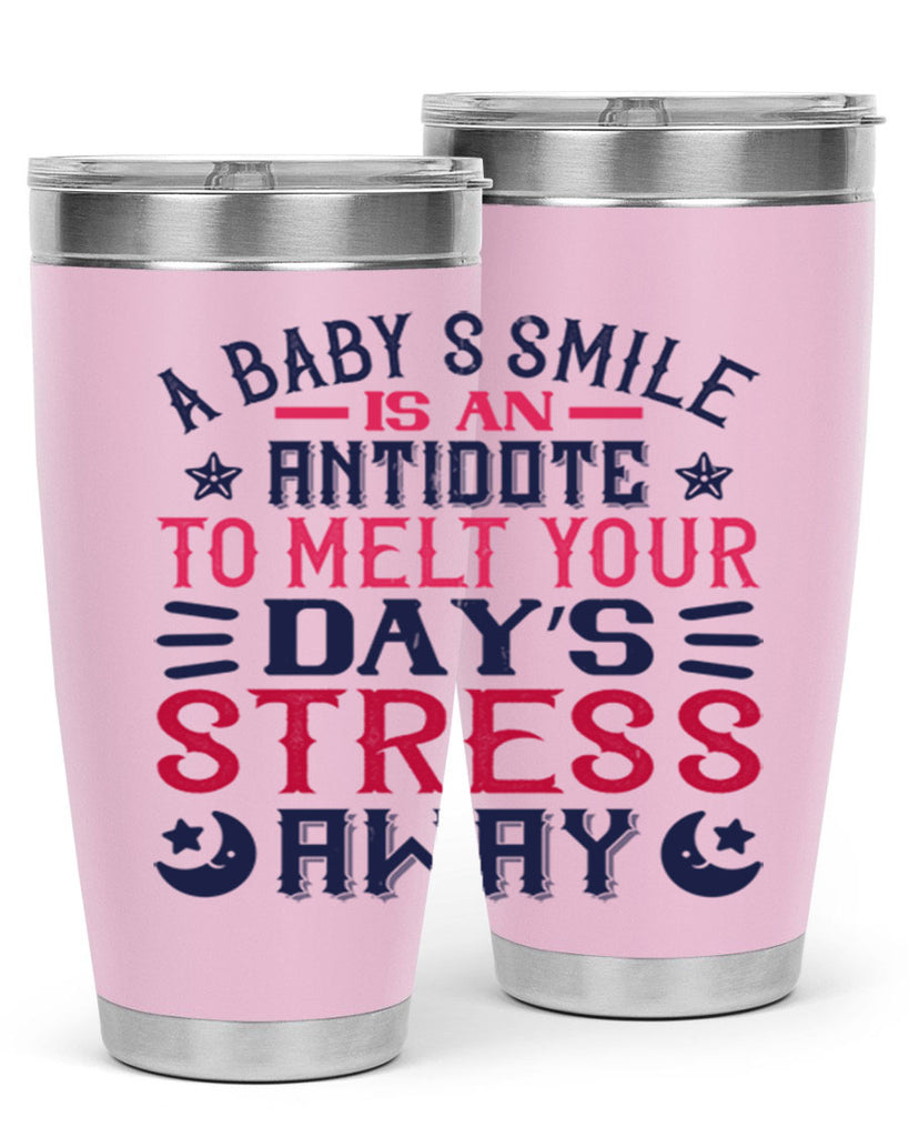 A baby’s smile is an antidote to melt your day’s stress away Style 135#- baby- tumbler