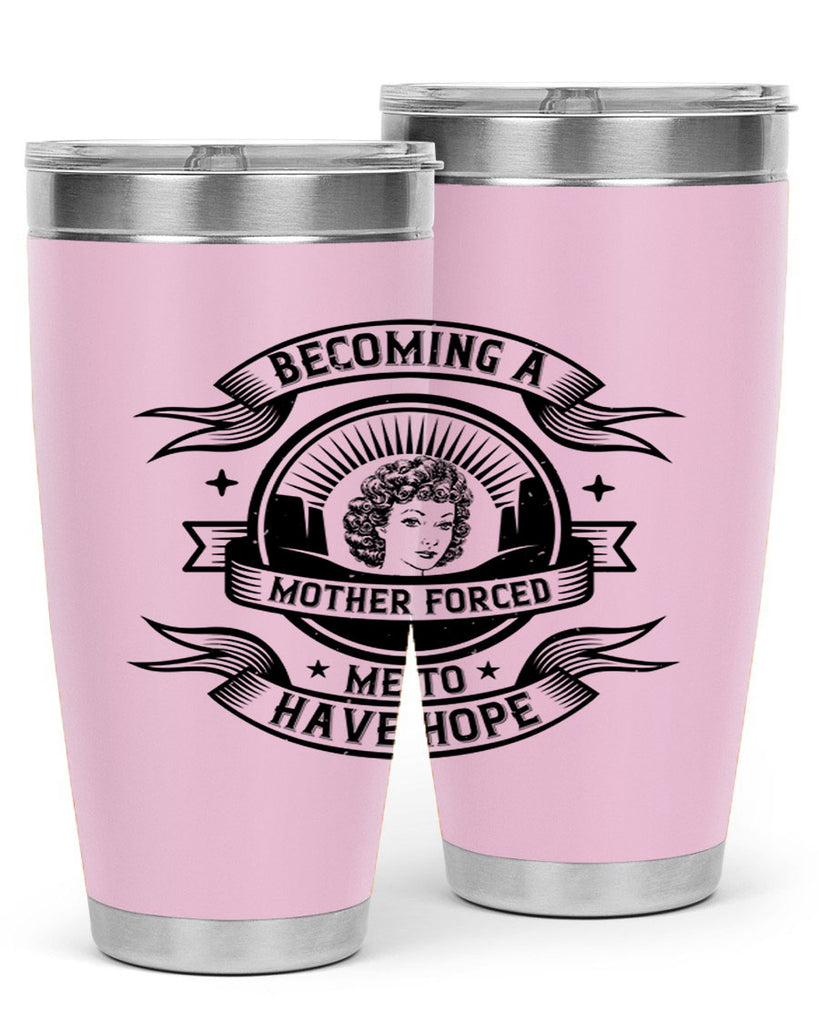 Becoming a mother forced me to have hope Style 28#- afro- Tumbler