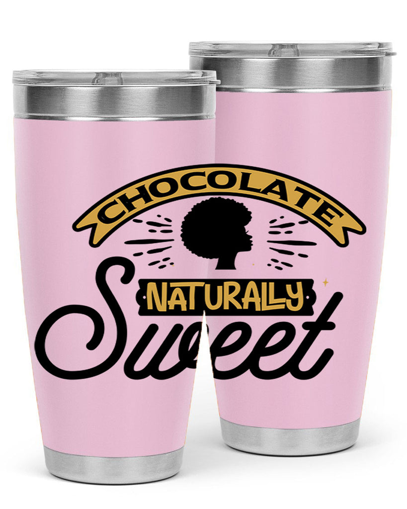 Chocolate naturally Sweet Style 44#- women-girls- Tumbler