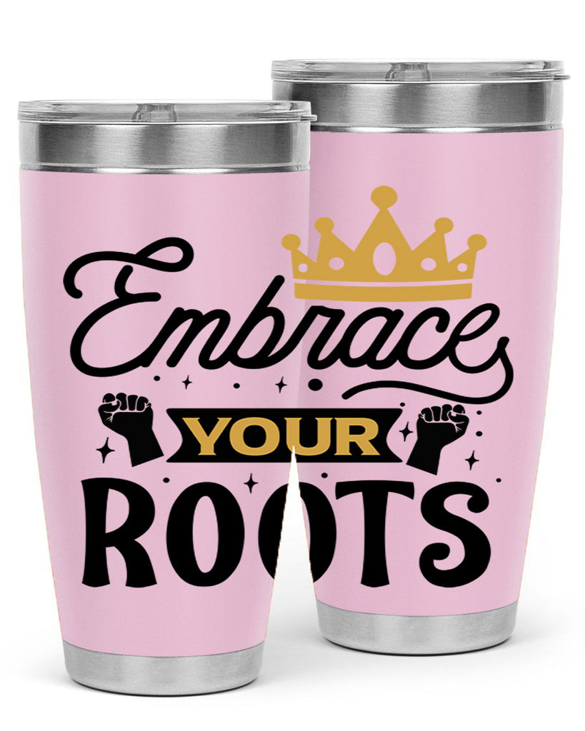 Embrace your roots Style 40#- women-girls- Tumbler