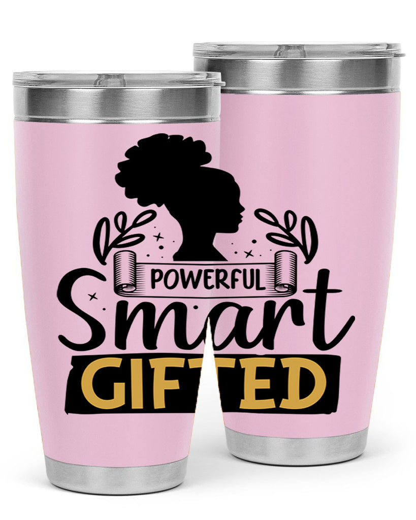 Powerful smart gifted Style 13#- women-girls- Tumbler