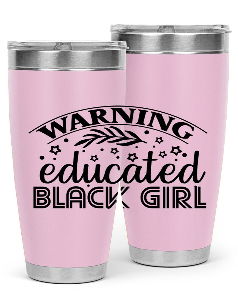 Warning educated black girl Style 1#- women-girls- Tumbler