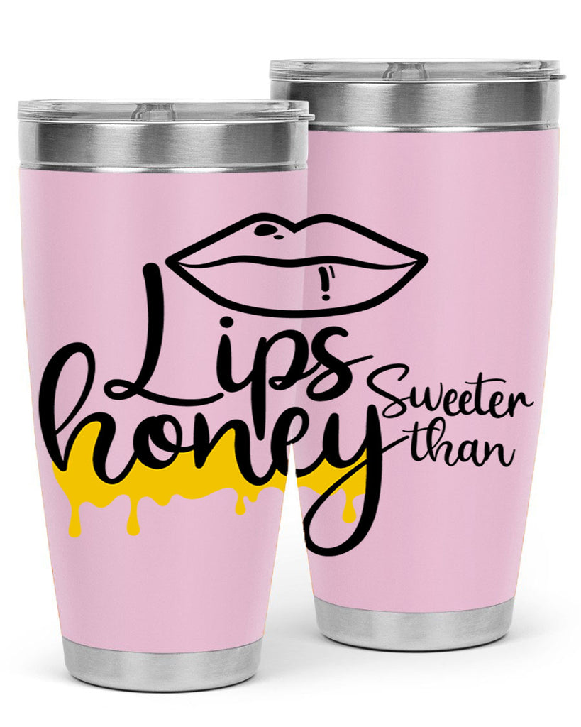 lips sweeter than honey Style 25#- women-girls- Tumbler