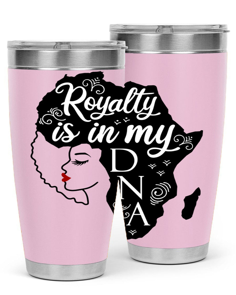 royalty is in my dna Style 10#- women-girls- Tumbler