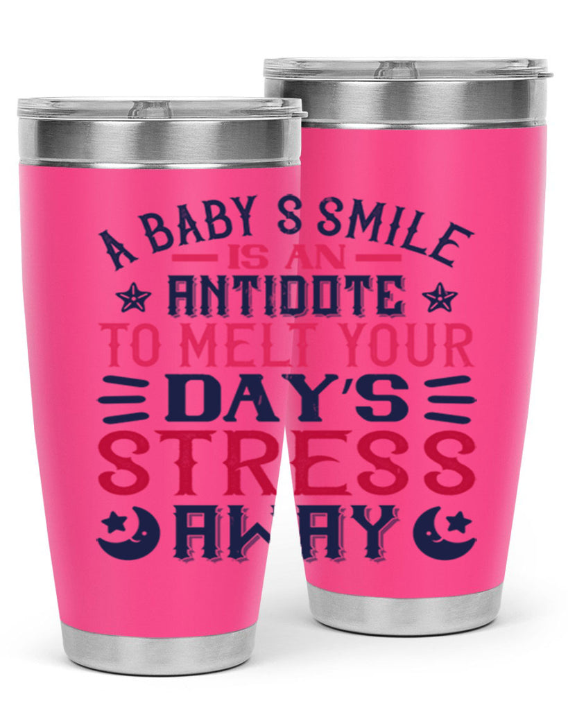 A baby’s smile is an antidote to melt your day’s stress away Style 135#- baby- tumbler