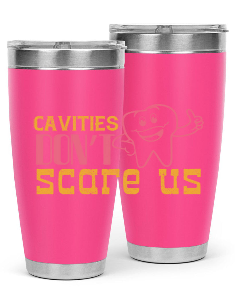 Cavities don’t scare us Style 49#- dentist- tumbler