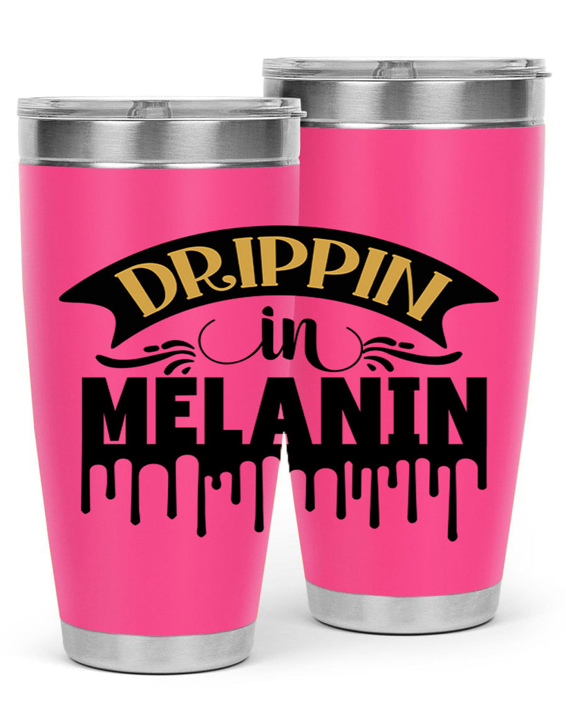 Drippin in melanin Style 41#- women-girls- Tumbler
