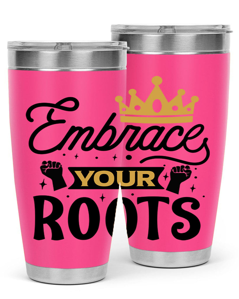 Embrace your roots Style 40#- women-girls- Tumbler