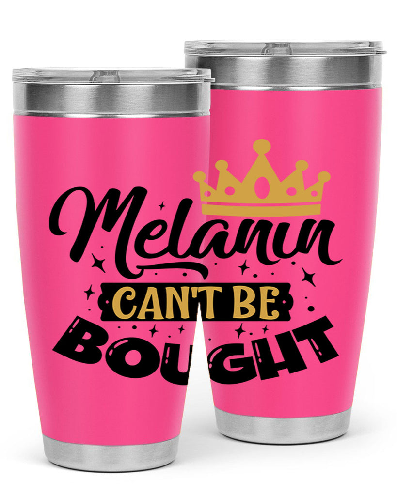 Melanin cant be bought Style 22#- women-girls- Tumbler