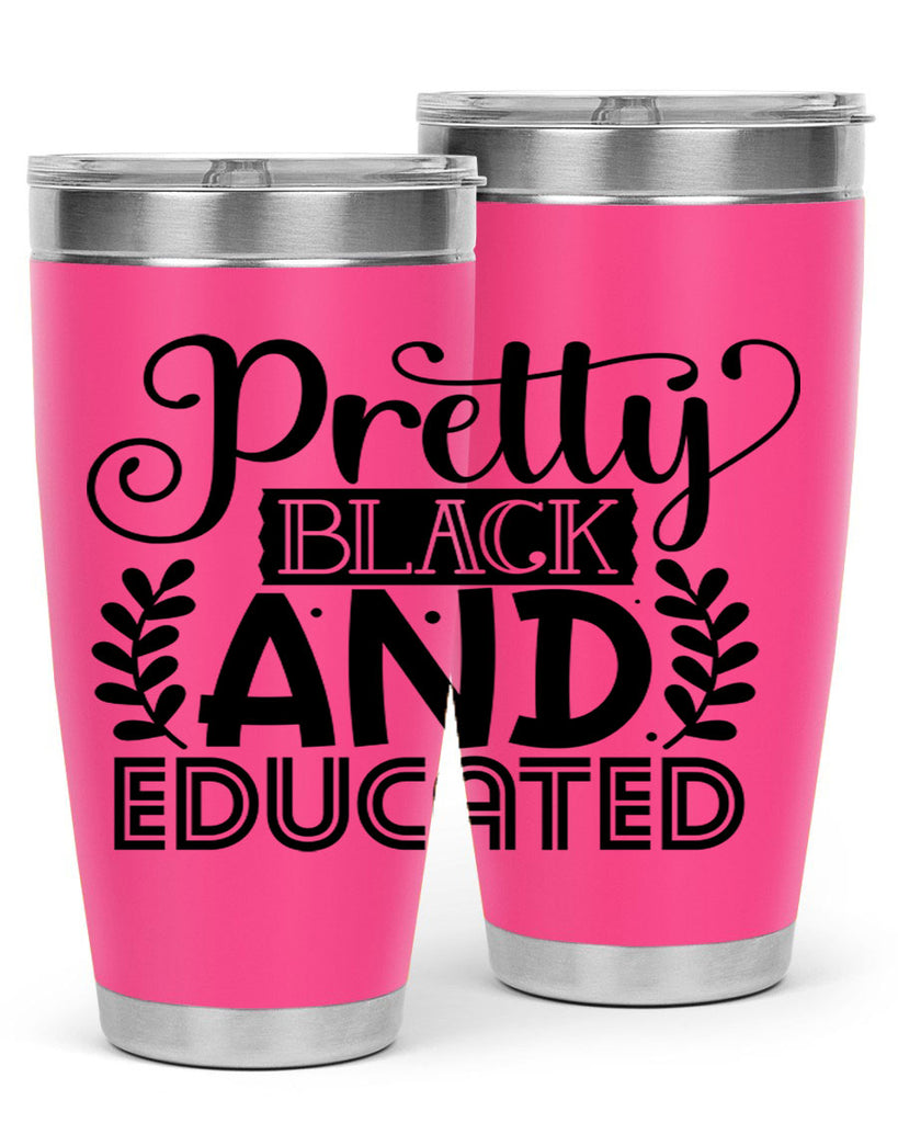 Pretty black and educated Style 11#- women-girls- Tumbler