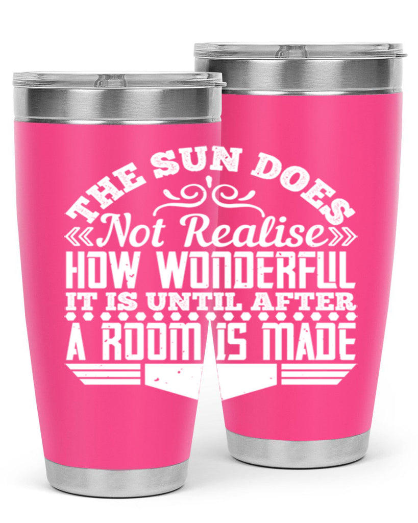 The Sun does not realise how wonderful it is until after a room is made Style 11#- architect- tumbler