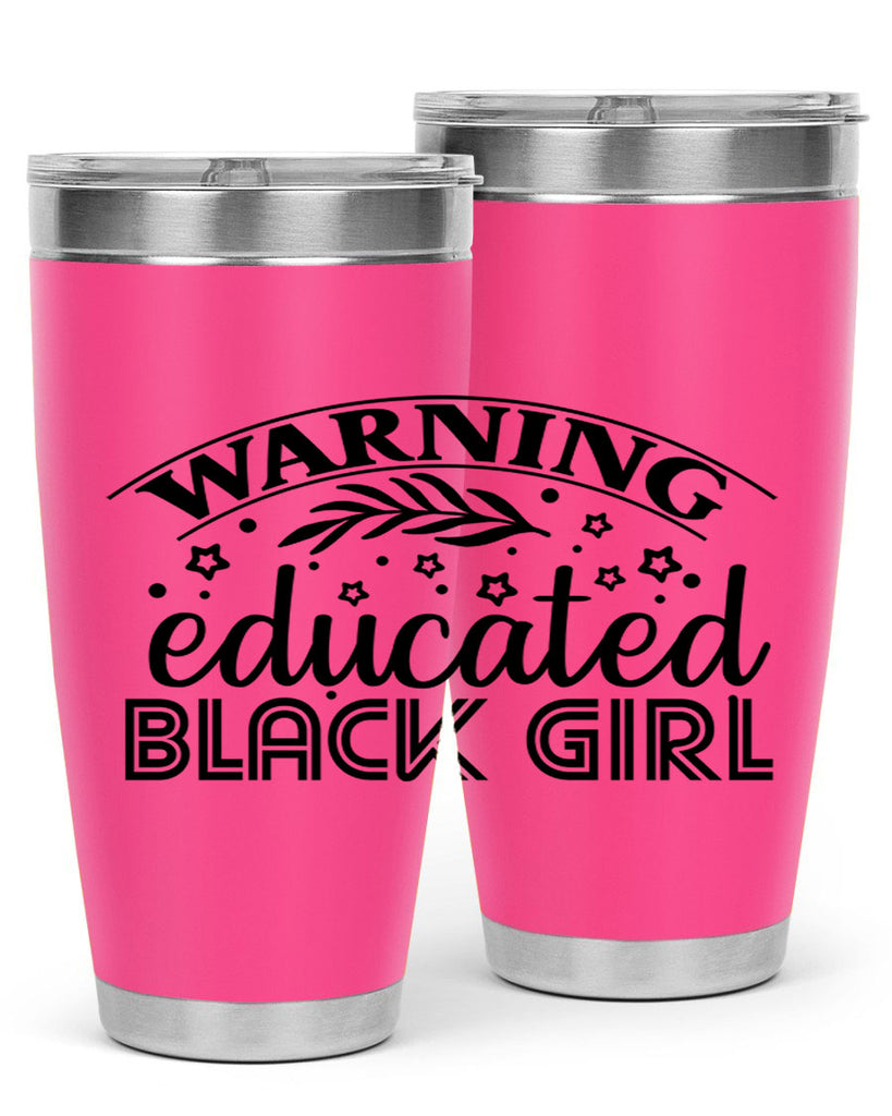 Warning educated black girl Style 1#- women-girls- Tumbler