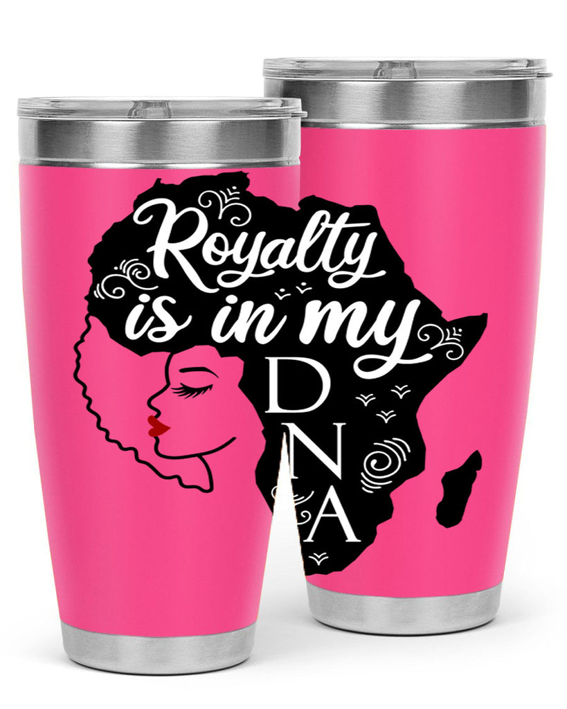 royalty is in my dna Style 10#- women-girls- Tumbler