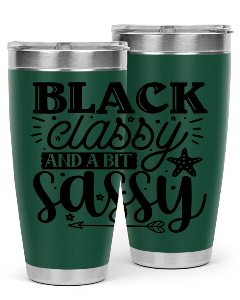 Black classy and a bit sassy Style 61#- women-girls- Tumbler