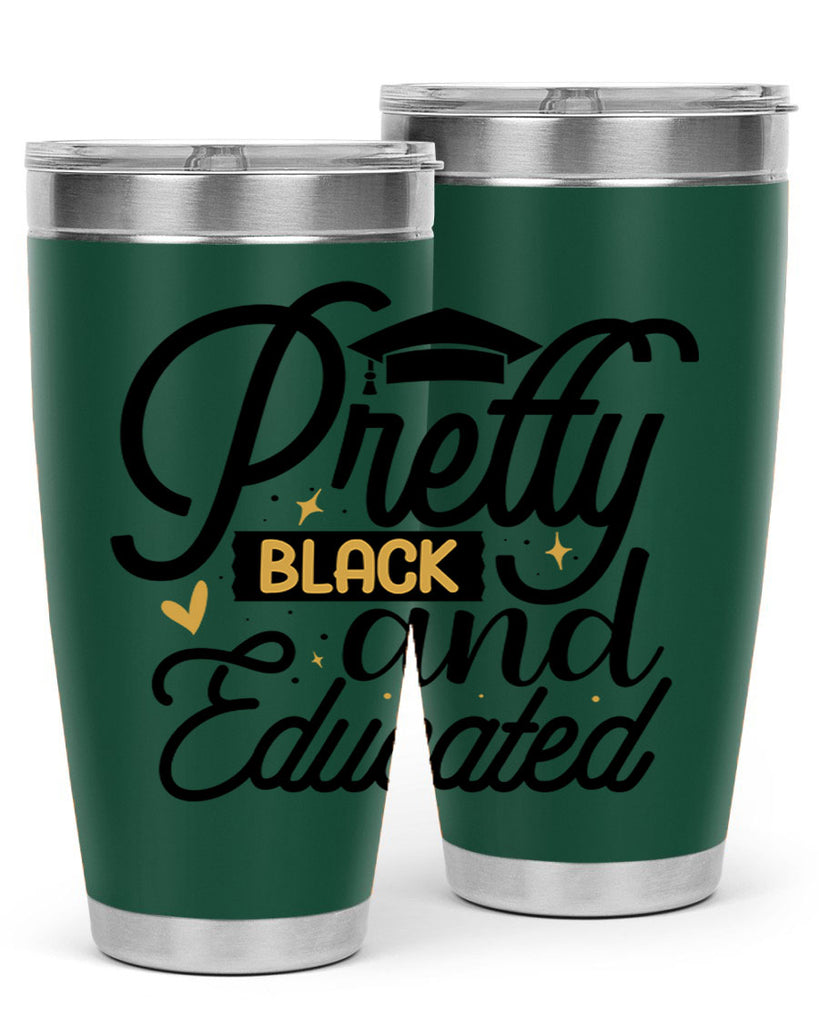 Pretty black and educated copy Style 12#- women-girls- Tumbler