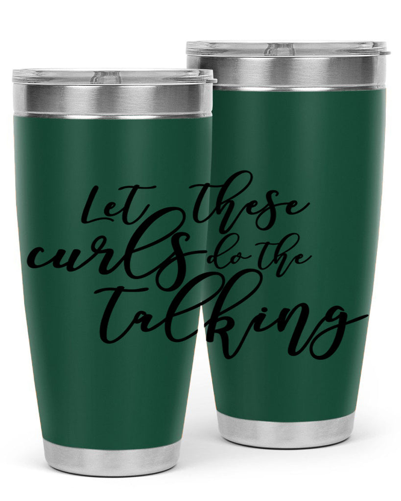 let these curls do the talking Style 26#- women-girls- Tumbler