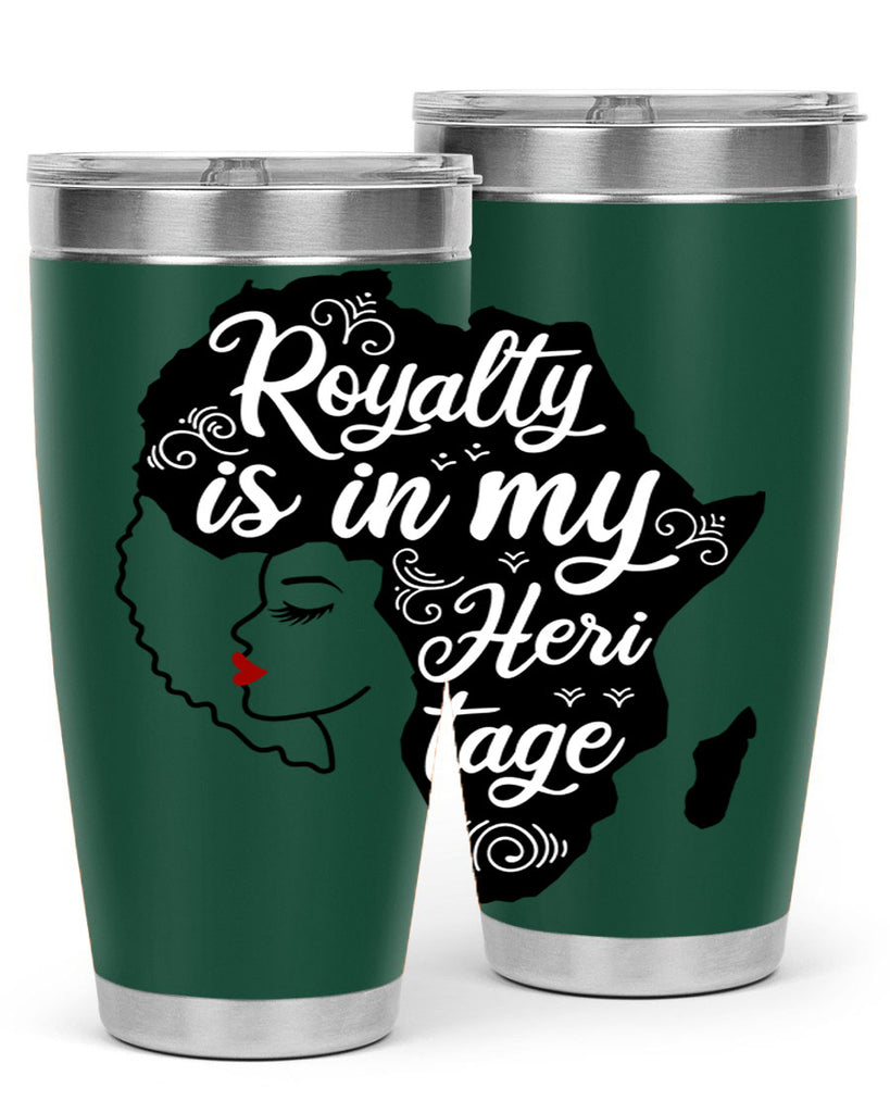 royalty is in my Hertitage Style 9#- women-girls- Tumbler