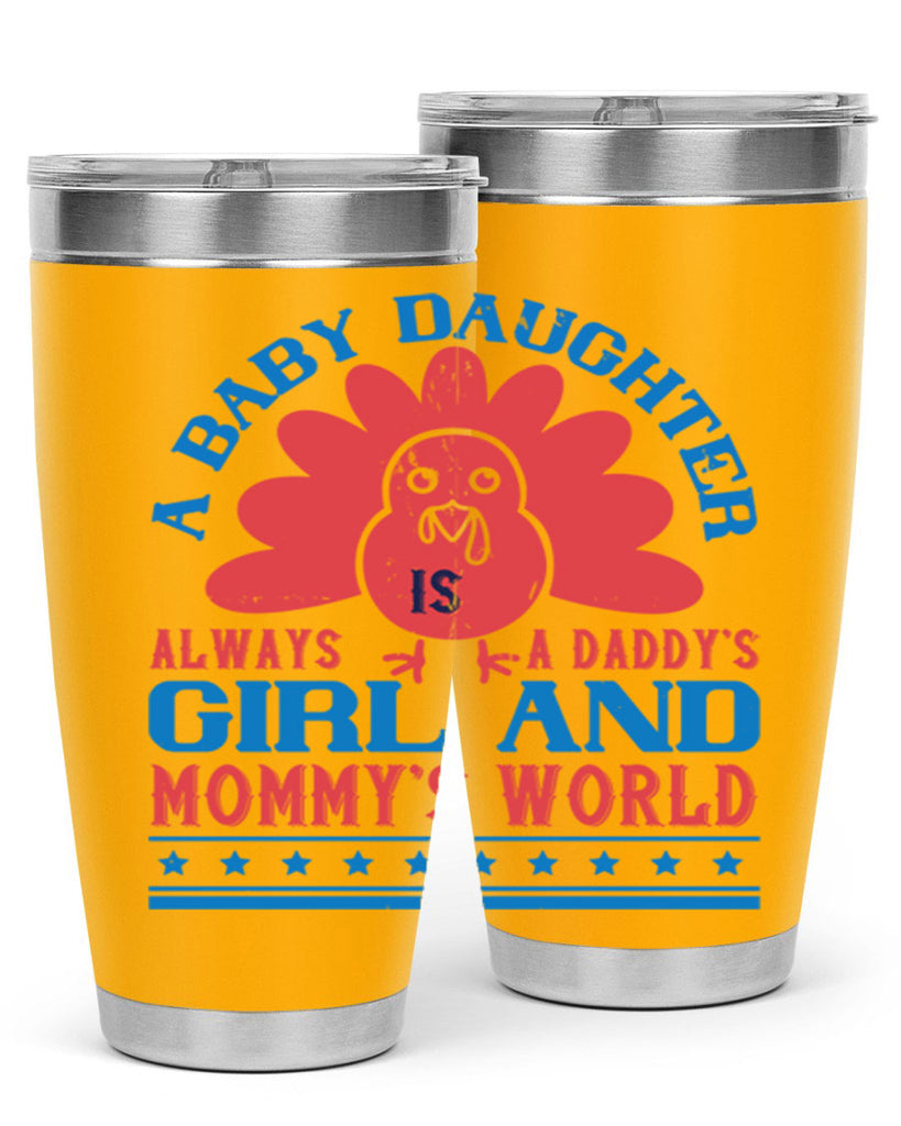 A baby daughter is always a Daddy’s girl and Mommy’s world Style 148#- baby- tumbler