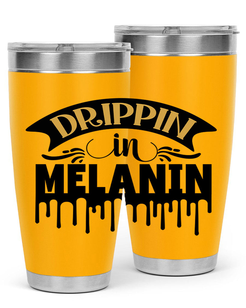 Drippin in melanin Style 41#- women-girls- Tumbler