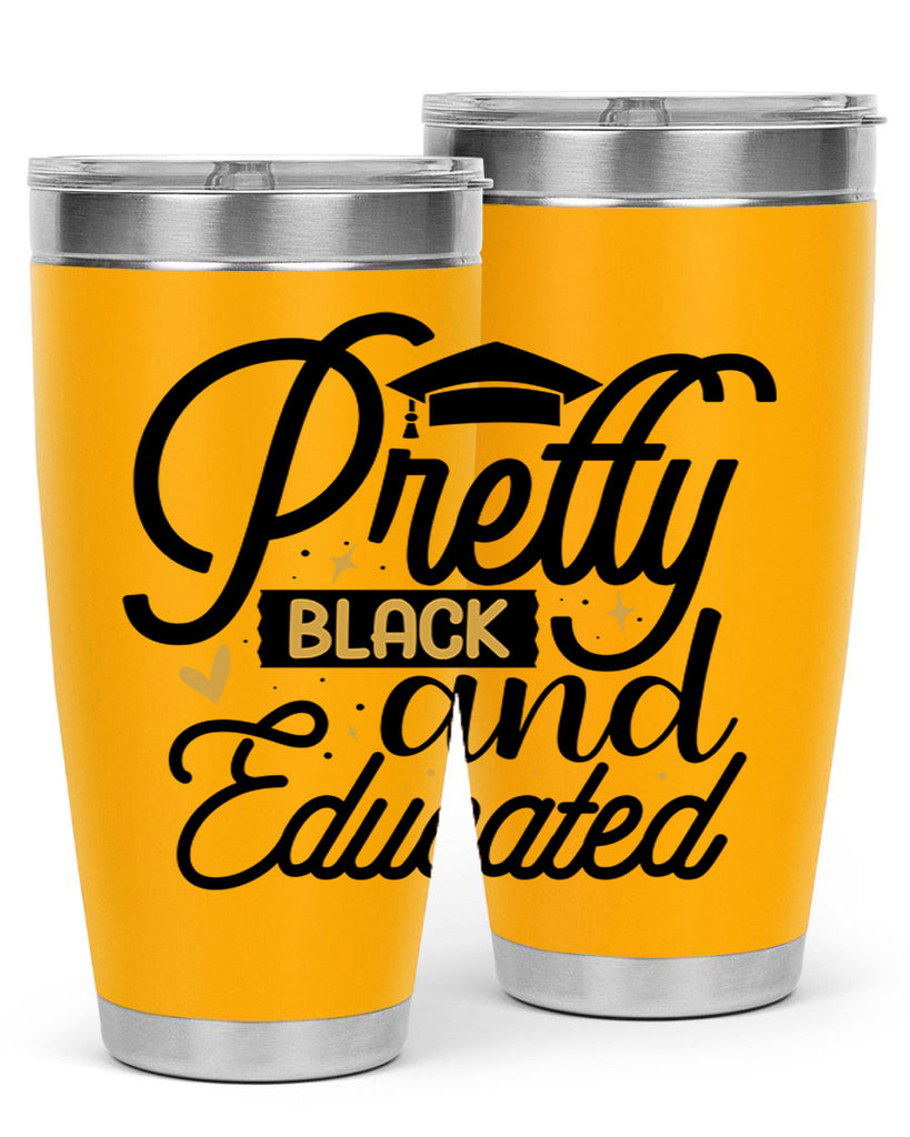 Pretty black and educated copy Style 12#- women-girls- Tumbler