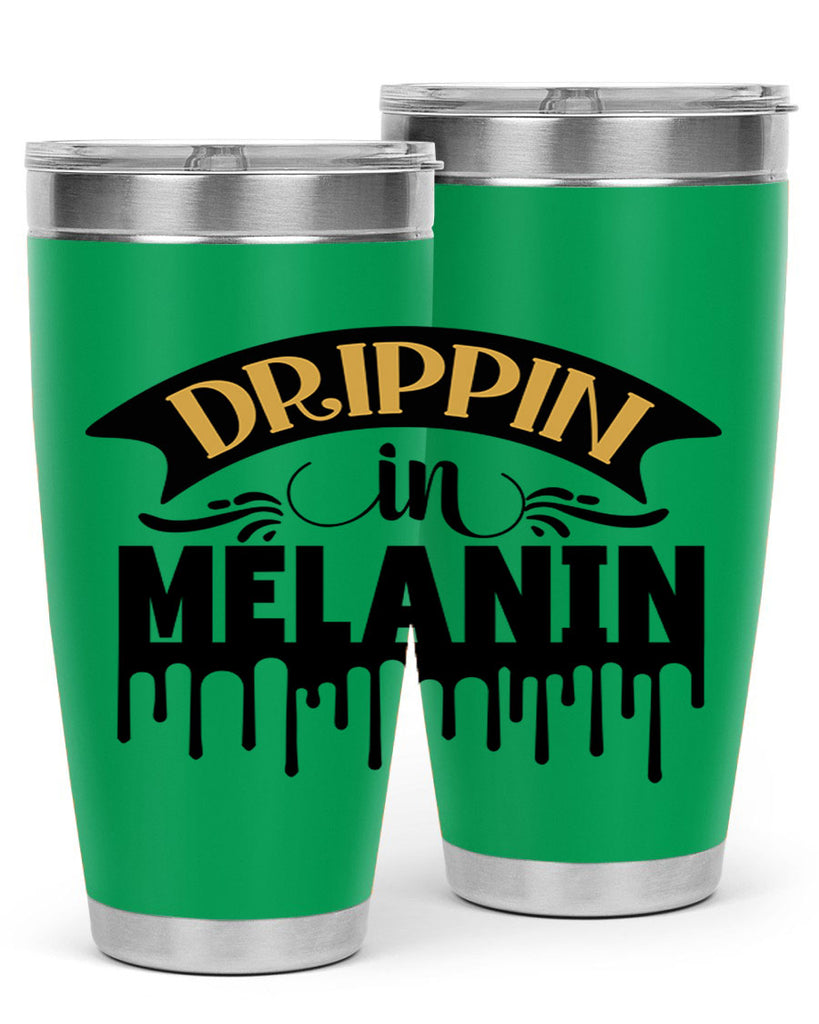 Drippin in melanin Style 41#- women-girls- Tumbler