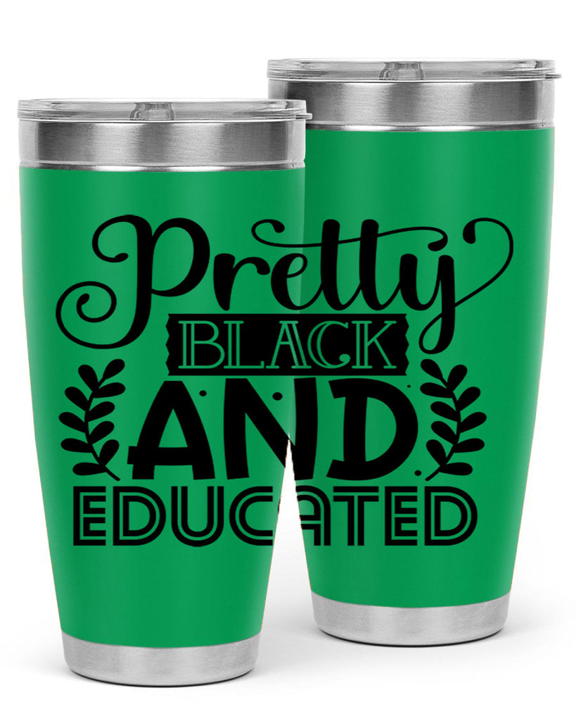 Pretty black and educated Style 11#- women-girls- Tumbler