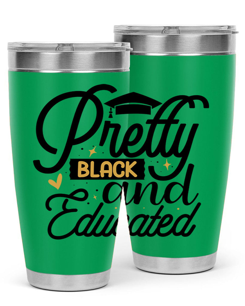 Pretty black and educated copy Style 12#- women-girls- Tumbler