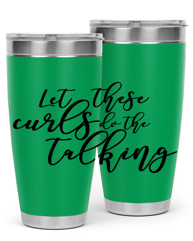 let these curls do the talking Style 26#- women-girls- Tumbler