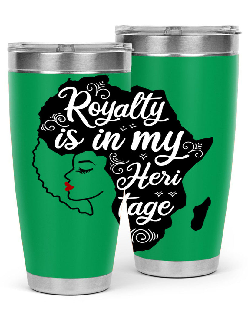 royalty is in my Hertitage Style 9#- women-girls- Tumbler