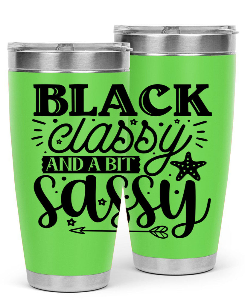 Black classy and a bit sassy Style 61#- women-girls- Tumbler