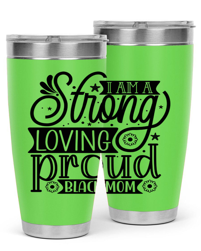 I am a strong loving proud black mom Style 35#- women-girls- Tumbler