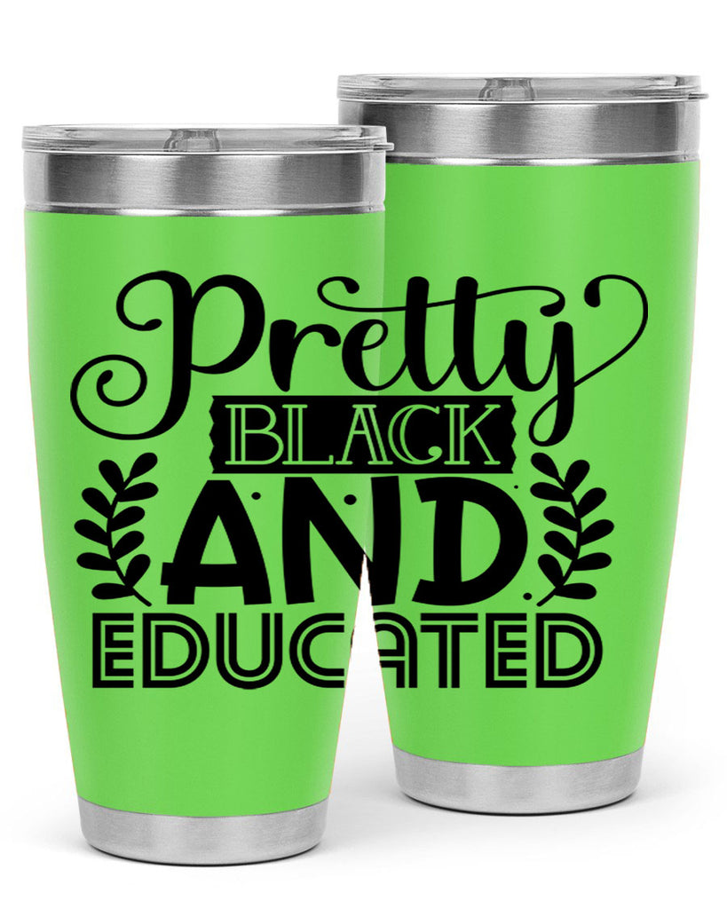 Pretty black and educated Style 11#- women-girls- Tumbler