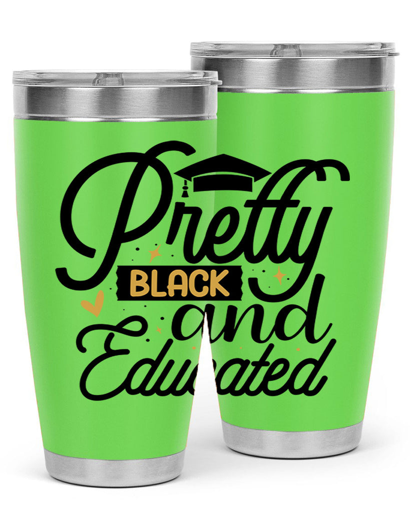 Pretty black and educated copy Style 12#- women-girls- Tumbler