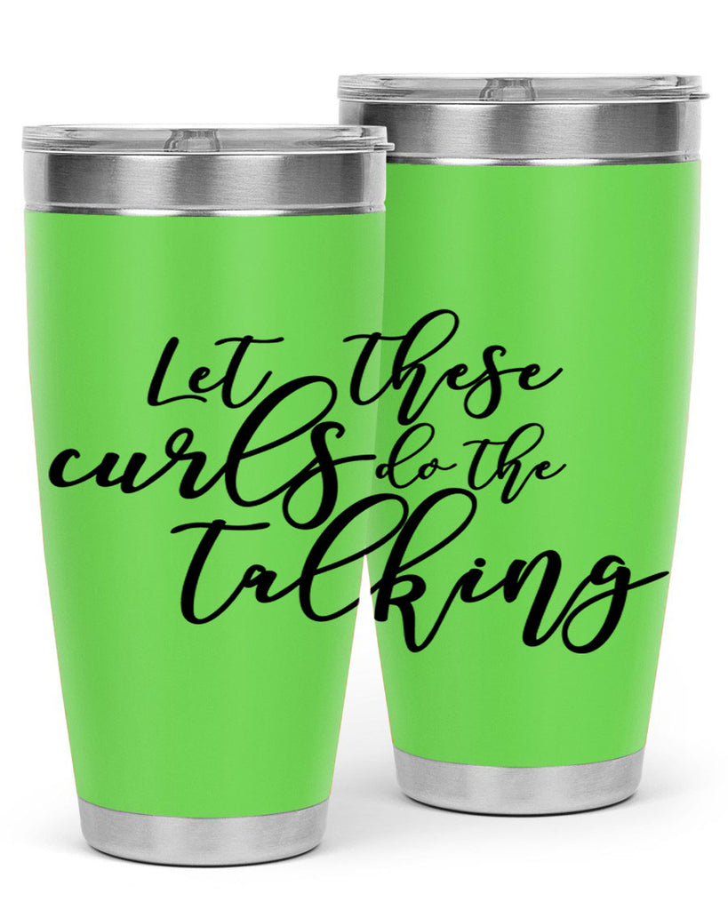 let these curls do the talking Style 26#- women-girls- Tumbler