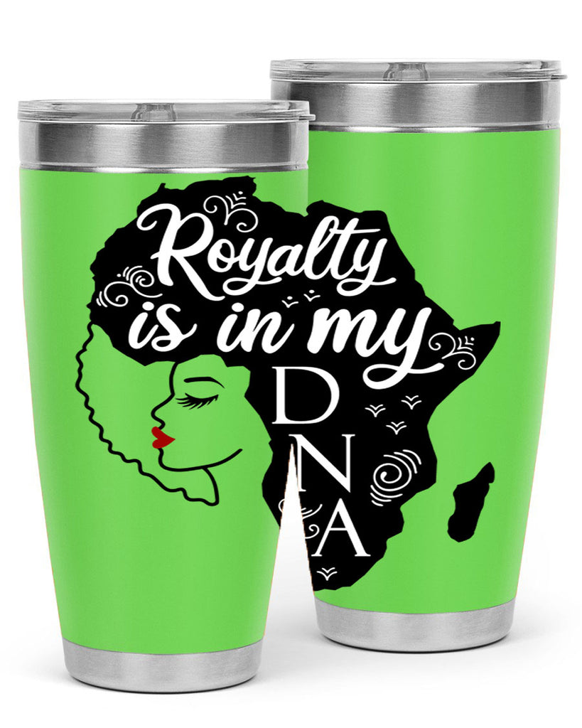 royalty is in my dna Style 10#- women-girls- Tumbler