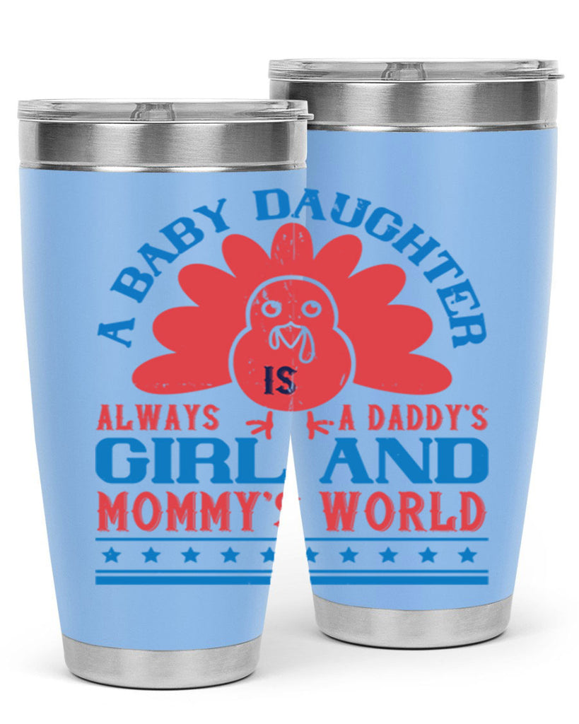 A baby daughter is always a Daddy’s girl and Mommy’s world Style 148#- baby- tumbler
