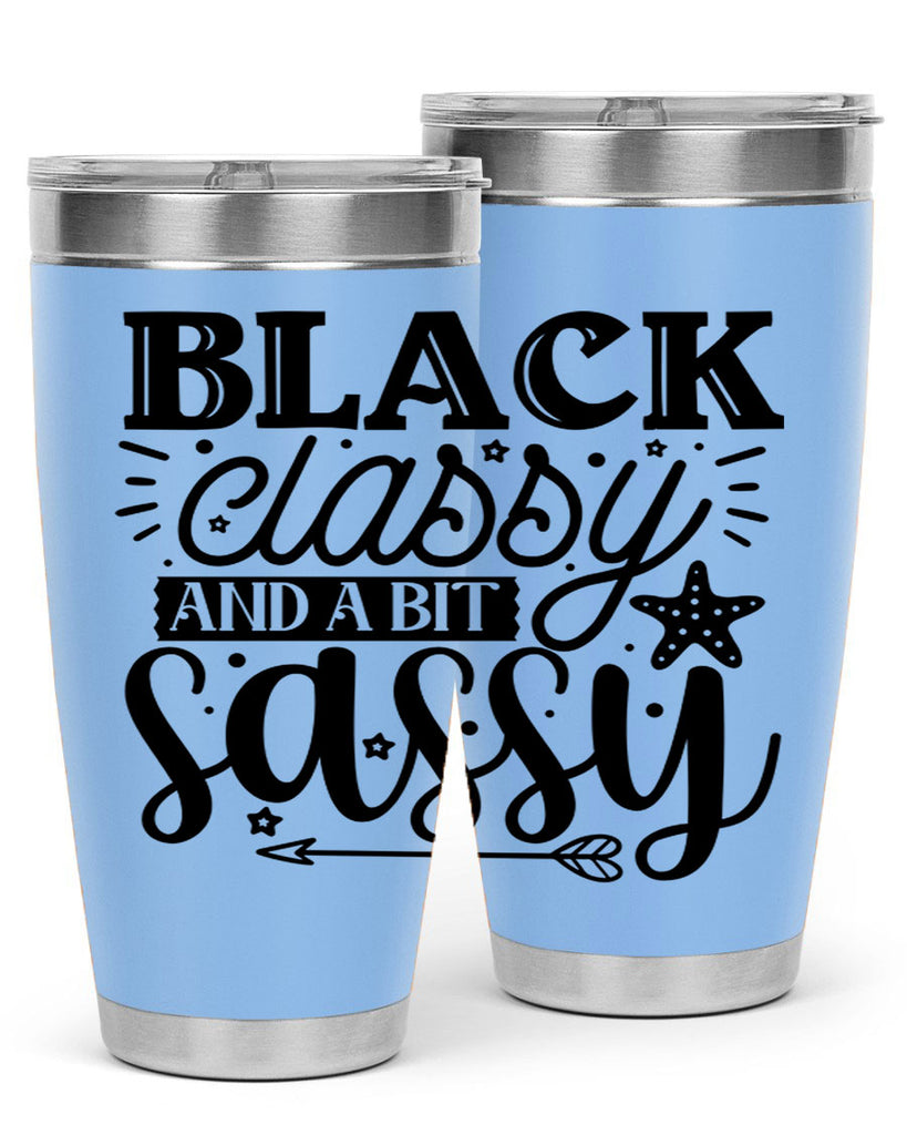 Black classy and a bit sassy Style 61#- women-girls- Tumbler