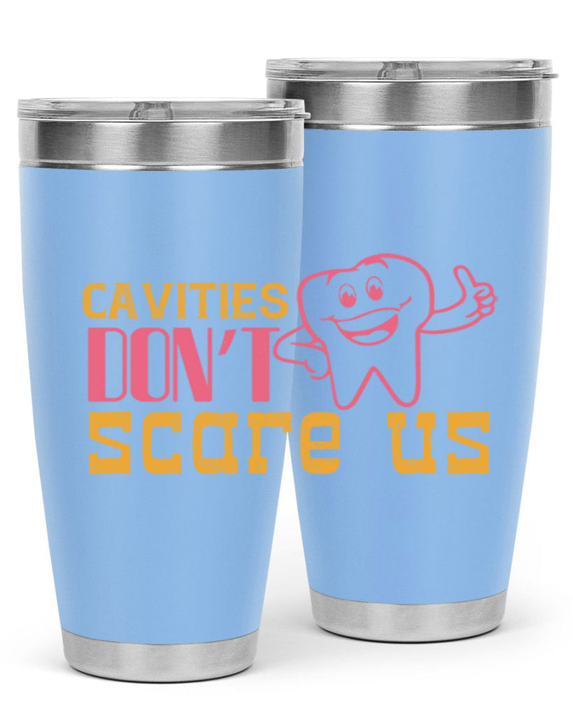 Cavities don’t scare us Style 49#- dentist- tumbler